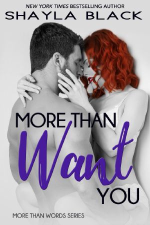 [More Than Words 01] • More Than Want You